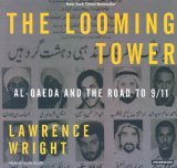 The Looming Tower: Al-qaeda and the Road to 9/11, Library Edition 2006 9781400133055 Front Cover