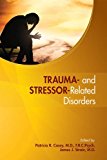 Trauma- and Stressor-Related Disorders  9781585625055 Front Cover