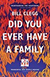 Did You Ever Have a Family  9781784701055 Front Cover