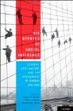 Six Degrees of Social Influence Science, Application, and the Psychology of Robert Cialdini  9780199743056 Front Cover