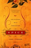 Spice The History of a Temptation 2005 9780375707056 Front Cover