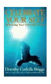 Celebrate Yourself Enhancing Your Own Self-Esteem cover art