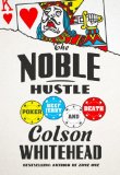 Noble Hustle Poker, Beef Jerky, and Death  9780385537056 Front Cover