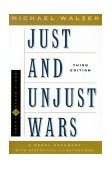 Just and Unjust Wars A Moral Argument with Historical Illustrations 3rd 9780465037056 Front Cover