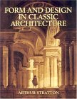 Form and Design in Classic Architecture  cover art