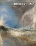 Turner and the Sea 2013 9780500239056 Front Cover