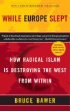 While Europe Slept How Radical Islam Is Destroying the West from Within cover art