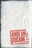 Andean Cocaine The Making of a Global Drug cover art