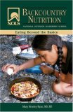 Backcountry Nutrition Eating Beyond the Basics cover art