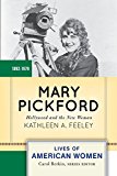 Mary Pickford Hollywood and the New Woman 2016 9780813348056 Front Cover