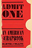 Admit One: an American Scrapbook  9780822964056 Front Cover