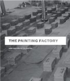 Painting Factory Abstraction after Warhol 2012 9780847839056 Front Cover