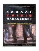 School Crisis Management A Hands-On Guide to Training Crisis Response Teams 2nd 2002 Revised  9780897933056 Front Cover