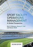 Sport Facility Operations Management A Global Perspective 2nd 9781138831056 Front Cover