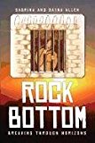 Rock Bottom Breaking through Horizons 2009 9781441528056 Front Cover