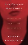 New Orleans, Mon Amour Twenty Years of Writings from the City cover art