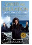 Spiritual Liberation Fulfilling Your Soul's Potential cover art