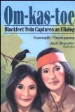 Om-Kas-Toe Blackfoot Twin Captures Elkdog cover art