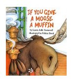 If You Give a Moose a Muffin  9780060244057 Front Cover