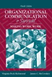 Organizational Communication for Survival Making Work, Work 4th 9780205535057 Front Cover