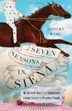 Seven Seasons in Siena My Quixotic Quest for Acceptance among Tuscany's Proudest People cover art