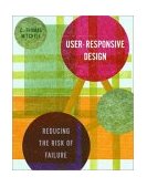 User-Responsive Design Reducing the Risk of Failure 2002 9780393731057 Front Cover