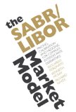 SABR/LIBOR Market Model Pricing, Calibration and Hedging for Complex Interest-Rate Derivatives  9780470740057 Front Cover