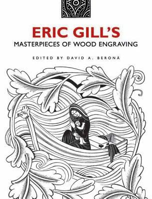 Eric Gill's Masterpieces of Wood Engraving Over 250 Illustrations  9780486482057 Front Cover