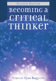 Becoming a Critical Thinker 7th 2011 9780495909057 Front Cover