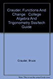 Functions and Change A Modeling Approach to College Algebra and Trigonometry 2007 9780618858057 Front Cover