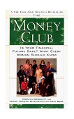 Money Club Is Your Financial Future Safe? What Every Woman Should Know 1998 9780684846057 Front Cover