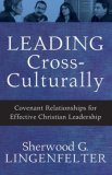 Leading Cross-Culturally Covenant Relationships for Effective Christian Leadership cover art