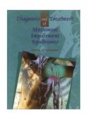 Diagnosis and Treatment of Movement Impairment Syndromes 