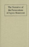 Narrative of the Persecutions of Agnes Beaumont  cover art