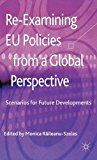 Re-Examining Eu Policies in a Global Perspective Scenarios for Future Developments 2013 9781137307057 Front Cover