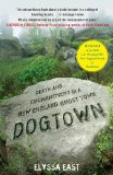 Dogtown Death and Enchantment in a New England Ghost Town  9781416587057 Front Cover