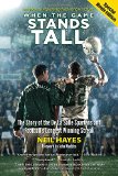 When the Game Stands Tall, Special Movie Edition The Story of the de la Salle Spartans and Football's Longest Winning Streak  9781583948057 Front Cover