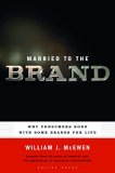 Married to the Brand Why Consumers Bond with Some Brands for Life cover art