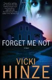Forget Me Not A Novel 2010 9781601422057 Front Cover