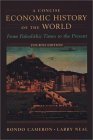 Concise Economic History of the World From Paleolithic Times to the Present 4th 9780195127058 Front Cover