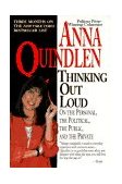 Thinking Out Loud On the Personal, the Political, the Public and the Private 1994 9780449909058 Front Cover