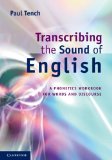 Transcribing the Sound of English A Phonetics Workbook for Words and Discourse cover art