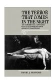 Terror That Comes in the Night An Experience-Centered Study of Supernatural Assault Traditions