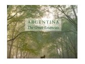 Argentina The Great Estancias  9780847819058 Front Cover