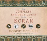 The Complete Infidel's Guide to the Koran, Library Edition: 2009 9781400145058 Front Cover
