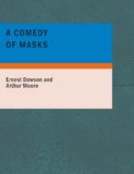 Comedy of Masks A Novel 2007 9781434678058 Front Cover