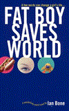 Fat Boy Saves World 2011 9781442431058 Front Cover