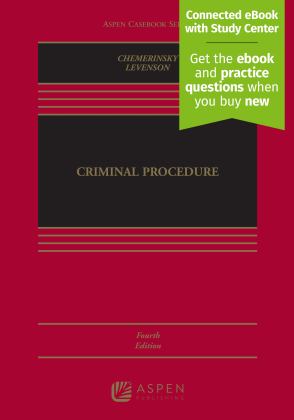 Criminal Procedure [Connected EBook with Study Center] 4th 9781543846058 Front Cover