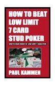 How to Beat Low Limit 7 Card Stud Poker 2003 9781580421058 Front Cover