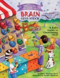 What to Do When Your Brain Gets Stuck A Kid's Guide to Overcoming OCD cover art
